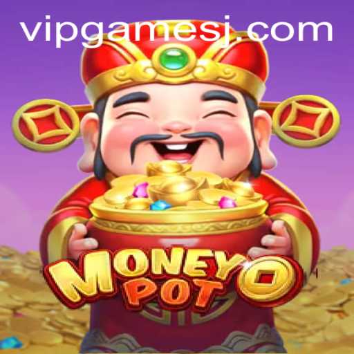 Discover the Thrilling World of MoneyPot: A VIP Gaming Experience